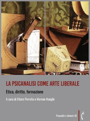 AA.VV., La psicanalisi come arte liberale